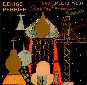 Denise Perrier/East Meets West